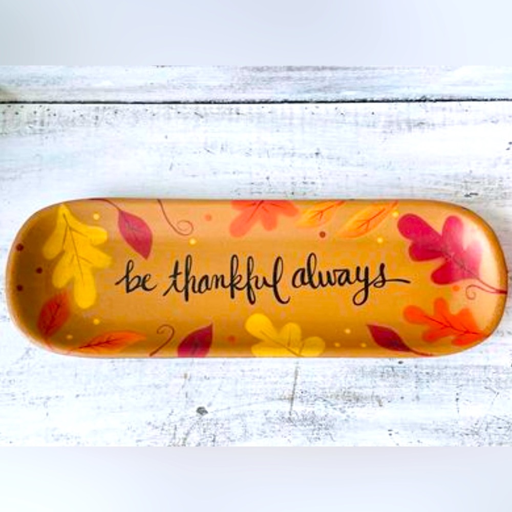 *Be Thankful Always Decorative Tray